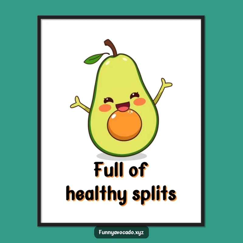 Funny Excited Avocado Poster - Hilarious Happy Split Wall Art