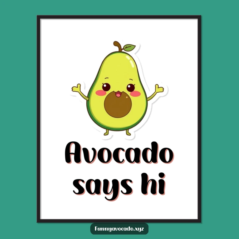 Funny Waving Avocado Poster: Tiny Arms, Vibrant Wall Art Gift