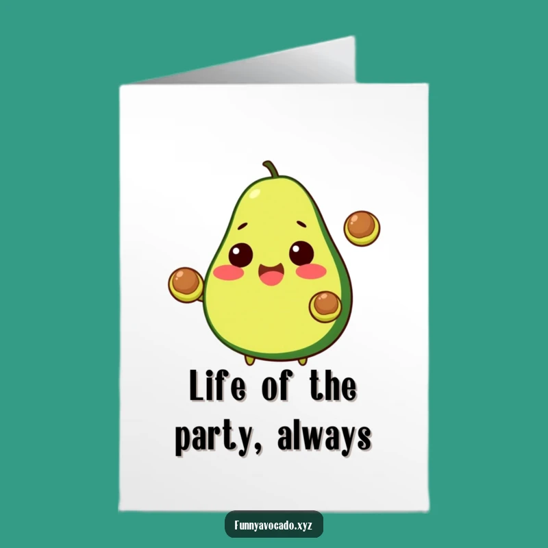 Free Printable Birthday Card: Juggling Avocado, Birthday Fun, Funny Downloadable Gift for Food Lovers