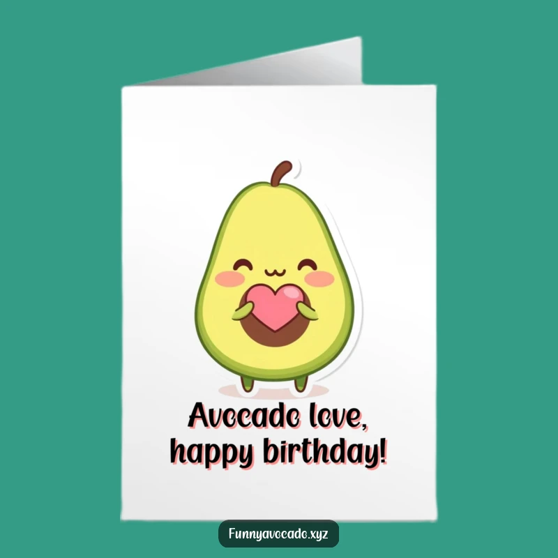 Free Printable Blushing Avocado Birthday Card, Sweet Downloadable Gift for Love
