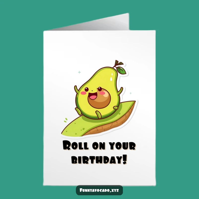 Free Printable Birthday Card: Rolling Avocado Hilltop Fun Funny Downloadable Gift