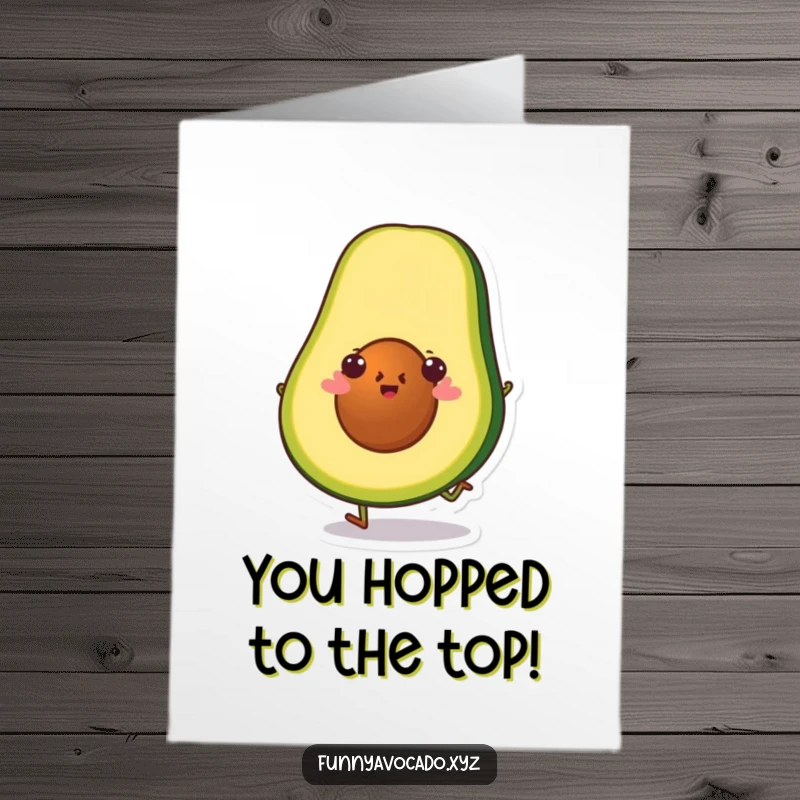 Funny Free Printable Congrats Card: An ecstatic avocado slice character performs a cheerful hop, celebrating a fantastic achievement with delight.
