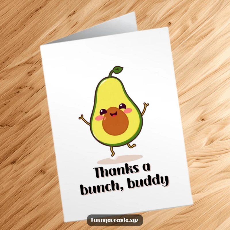 Funny Free Printable Thank You Card: A smiling avocado with tiny legs grooving a silly dance to express heartfelt thanks.